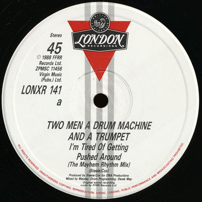 2 Men A Drum Machine And A Trumpet : Tired Of Getting Pushed Around (The Mayhem Rhythm Remix) (12")