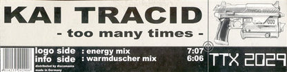 Kai Tracid : Too Many Times (12")