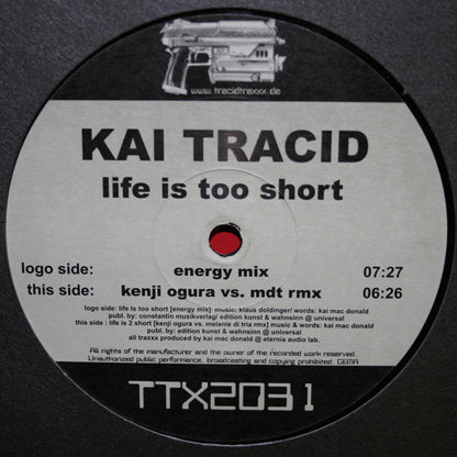 Kai Tracid : Life Is Too Short (12")
