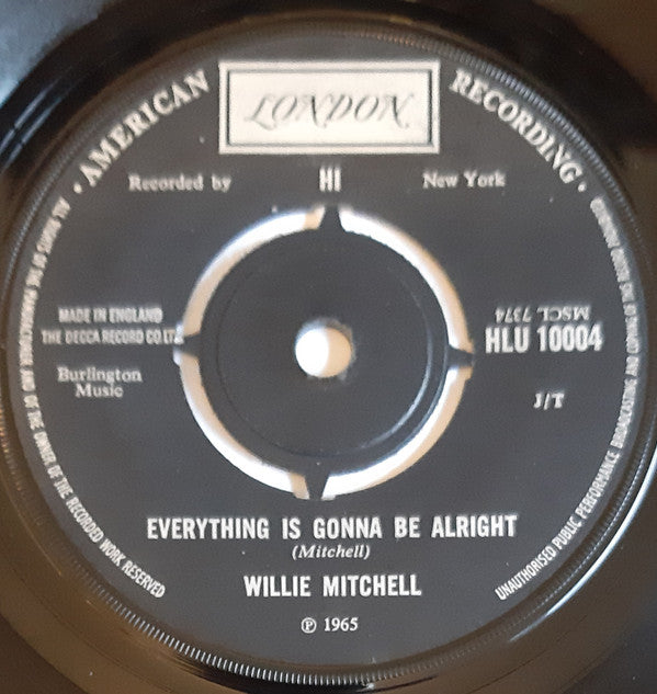 Willie Mitchell : Everything Is Gonna Be Alright / That Driving Beat (7", Single, RP)