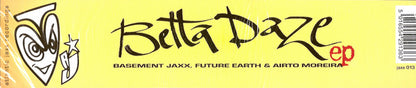 Basement Jaxx, Future Earth & Airto Moreira : Betta Daze EP (12", EP)