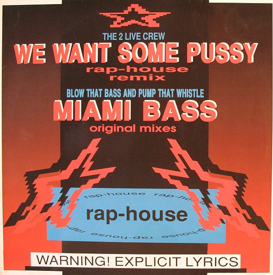 WestBam, The 2 Live Crew / Blow That Bass And Pump That Whistle : We Want Some Pussy (Rap-House Remix) / Miami Bass (Original Mixes) (12", Maxi)