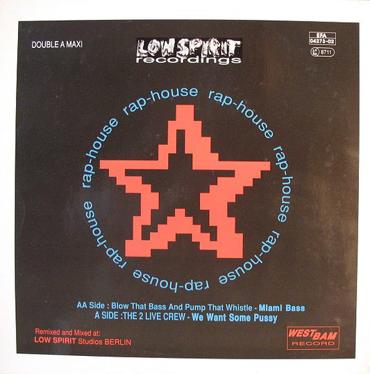 WestBam, The 2 Live Crew / Blow That Bass And Pump That Whistle : We Want Some Pussy (Rap-House Remix) / Miami Bass (Original Mixes) (12", Maxi)