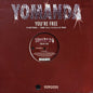 Yomanda : You're Free (Hi-Gate Remix / Frank T.R.A.X. Vs O.R.G.A.N. Remix) (12")