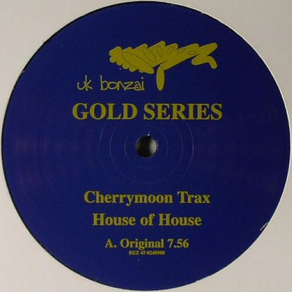 Cherrymoon Trax* : House Of House (12")