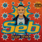 Seb : Sugar Shack (12")