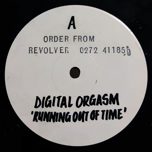 Digital Orgasm : Running Out Of Time (Remixes) (12", Promo, W/Lbl)
