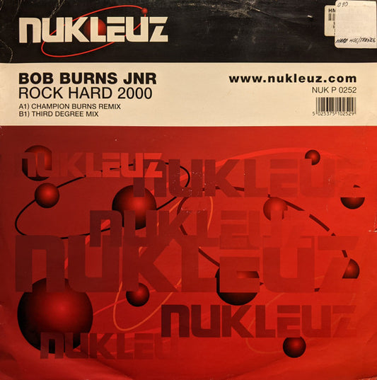 Bob Burns Jnr* : Rock Hard 2000 (12")