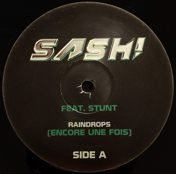 Sash! Feat. Stunt : Raindrops (Encore Une Fois) (12", Single)