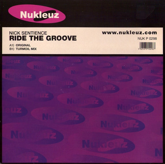 Nick Sentience : Ride The Groove (12")