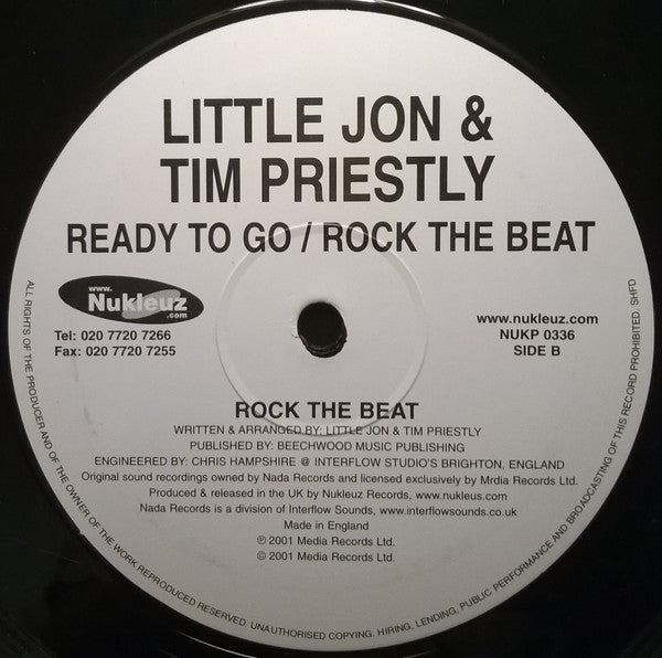 Little Jon & Tim Priestly* : Ready To Go / Rock The Beat (12")