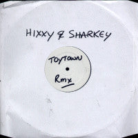 Hixxy & Sharkey : Toy Town (Vocal Mix) (12", S/Sided, Ltd, W/Lbl)