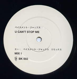 Basement Jaxx : U Can't Stop Me (Mixes) (12")
