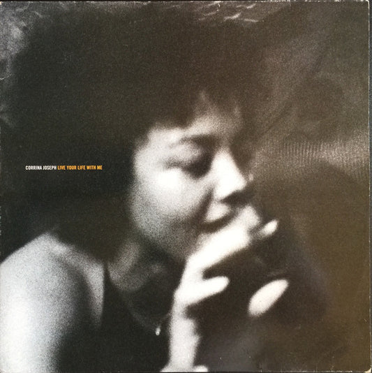 Corrina Joseph : Live Your Life With Me (12", Single, Ora)