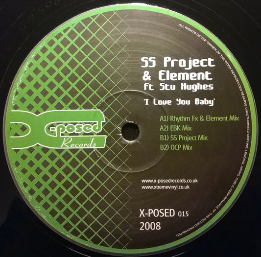 SS Project (2) & Element* Ft Stu Hughes : I Love You Baby (12")