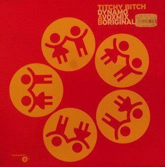 Titchy Bitch : Dynamo (12")