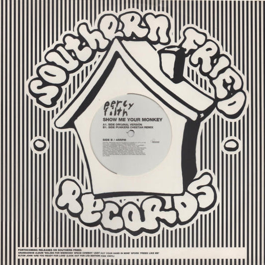 Percy Filth : Show Me Your Monkey (12")