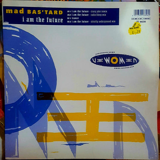 Mad Bas'tard : I Am The Future (12")