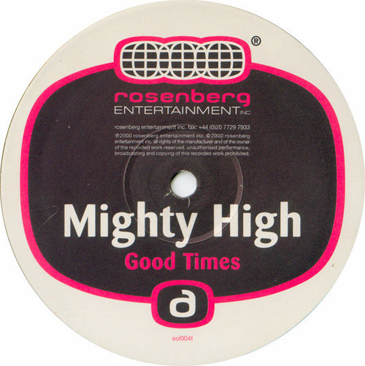 Mighty High : Good Times (12")