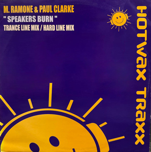 M. Ramone & Paul Clarke* : Speakers Burn (12")