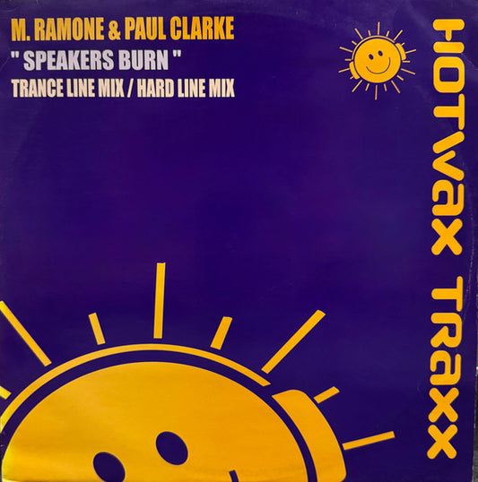 M. Ramone & Paul Clarke* : Speakers Burn (12")