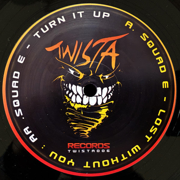 Squad E* : Lost Without You / Turn It Up (12")