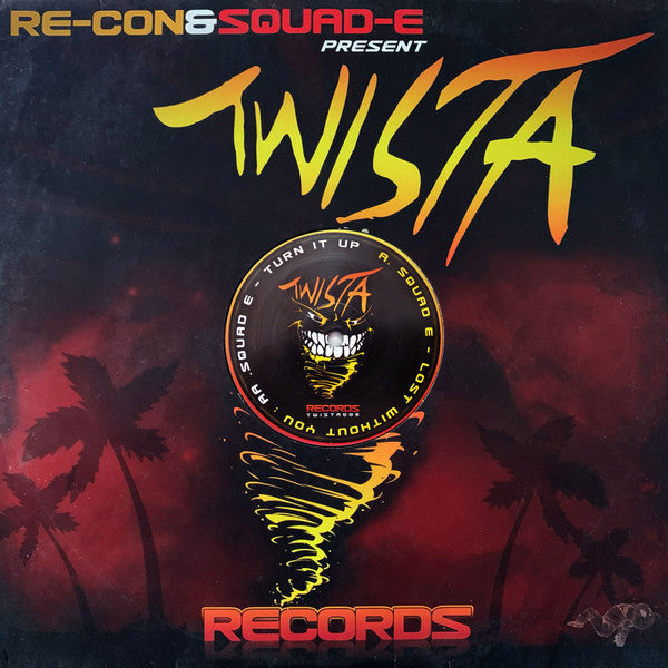 Squad E* : Lost Without You / Turn It Up (12")