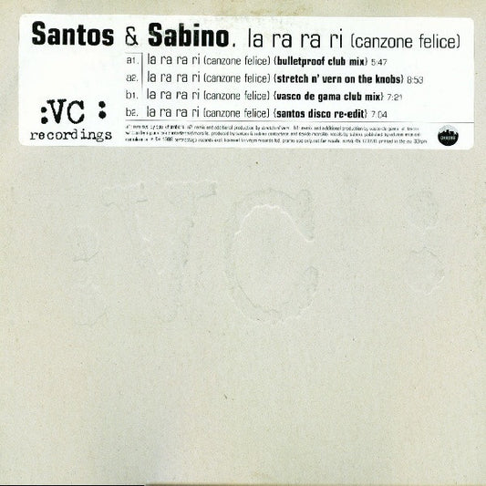 Santos & Sabino : La Ra Ra Ri (Canzone Felice) (12", Promo)