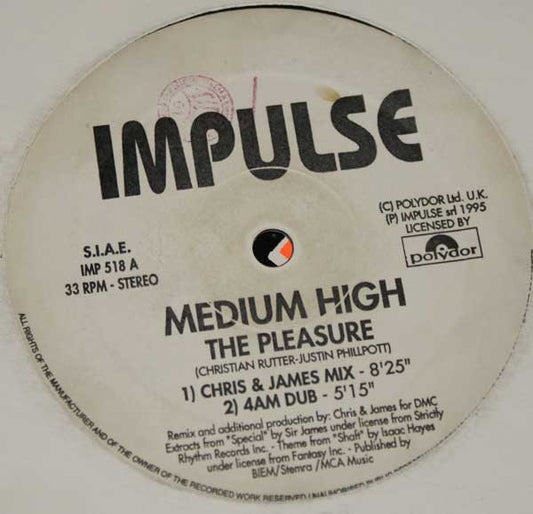 Medium High : The Pleasure (12")