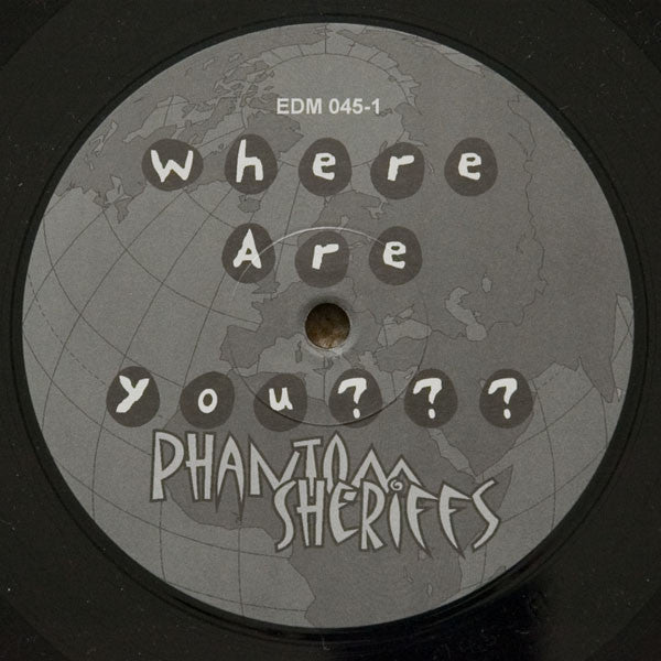 Phantom Sheriffs : Where Are You? (12")