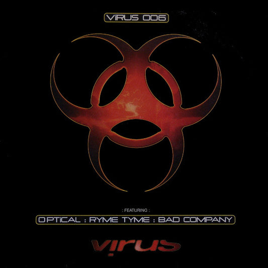 Optical : Ryme Tyme : Bad Company : ViRUS 006 (2x12", EP)