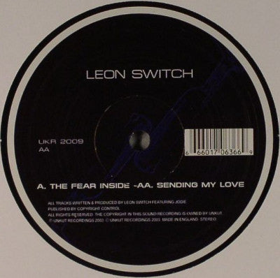 Leon Switch : The Fear Inside / Sending My Love (12")