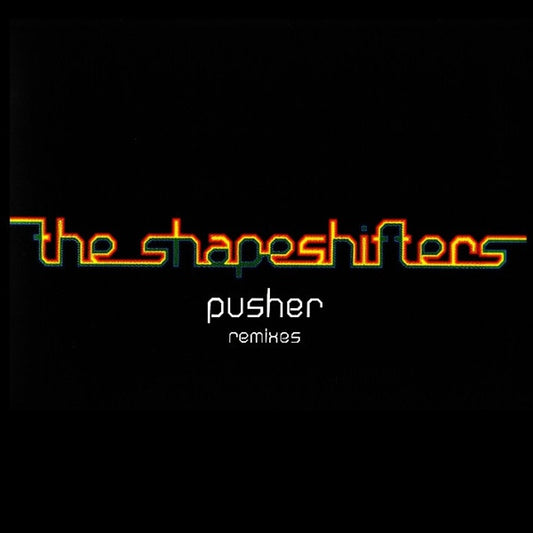 The Shapeshifters* : Pusher (Remixes) (12", Promo)