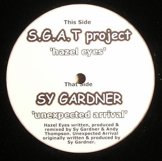 S.G.A.T Project / Sy Gardner : Hazel Eyes / Unexpected Arrival (12")