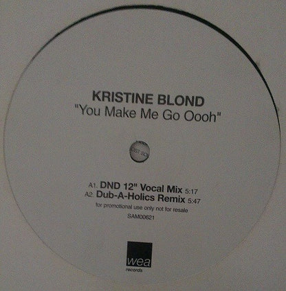 Kristine Blond : You Make Me Go Ooh (12", Promo)