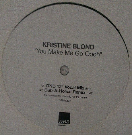 Kristine Blond : You Make Me Go Ooh (12", Promo)