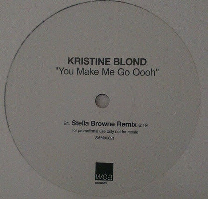Kristine Blond : You Make Me Go Ooh (12", Promo)