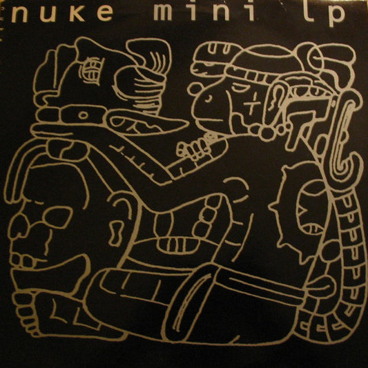 N.U.K.E. : Mini LP (2x12", MiniAlbum)