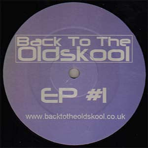 Various : Back To The Oldskool EP #1 (12", EP)