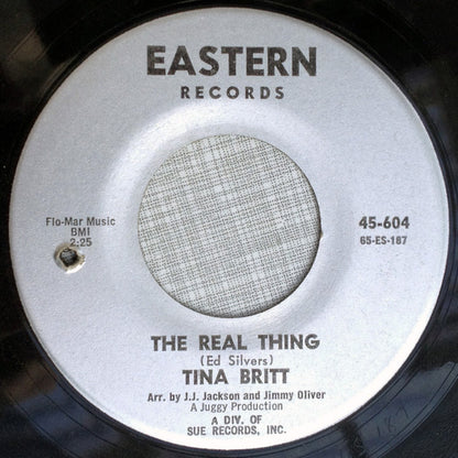 Tina Britt : The Real Thing / Teardrops Fell (7", Single)