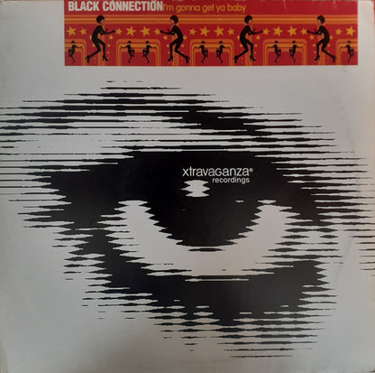 Black Connection : I'm Gonna Get Ya Baby (12")