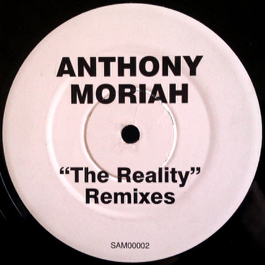 Anthony Moriah : The Reality (Remixes) (12", Promo)