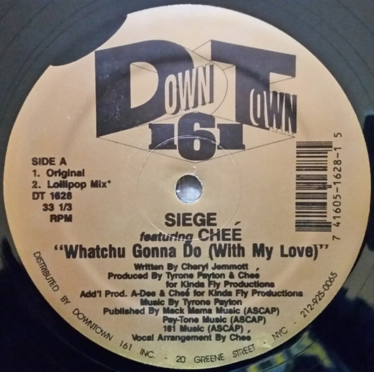 Siege (5) Featuring Cheé : Whatchu Gonna Do (With My Love) (12")
