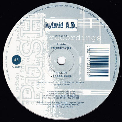 hybrid A.D. : Friendly Fire / Voodoo Junk (12")