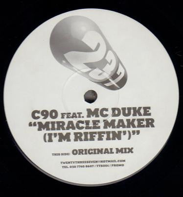 C90 Feat. MC Duke : Miracle Maker (I'm Riffin') (12", S/Sided, Promo)