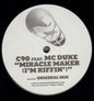 C90 Feat. MC Duke : Miracle Maker (I'm Riffin') (12", S/Sided, Promo)