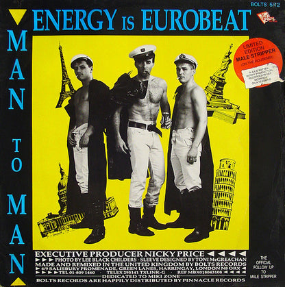 Man To Man* : Energy Is Eurobeat / I Need A Man / Male Stripper (On The House Mix) (12", Ltd)
