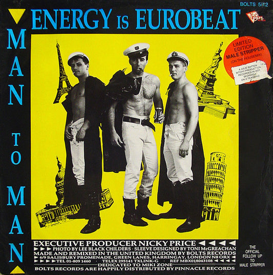 Man To Man* : Energy Is Eurobeat / I Need A Man / Male Stripper (On The House Mix) (12", Ltd)