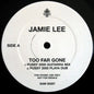Jamie Lee : Too Far Gone (2x12", Promo)