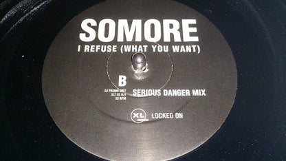 Somore : I Refuse (What You Want) (2x12", Promo)